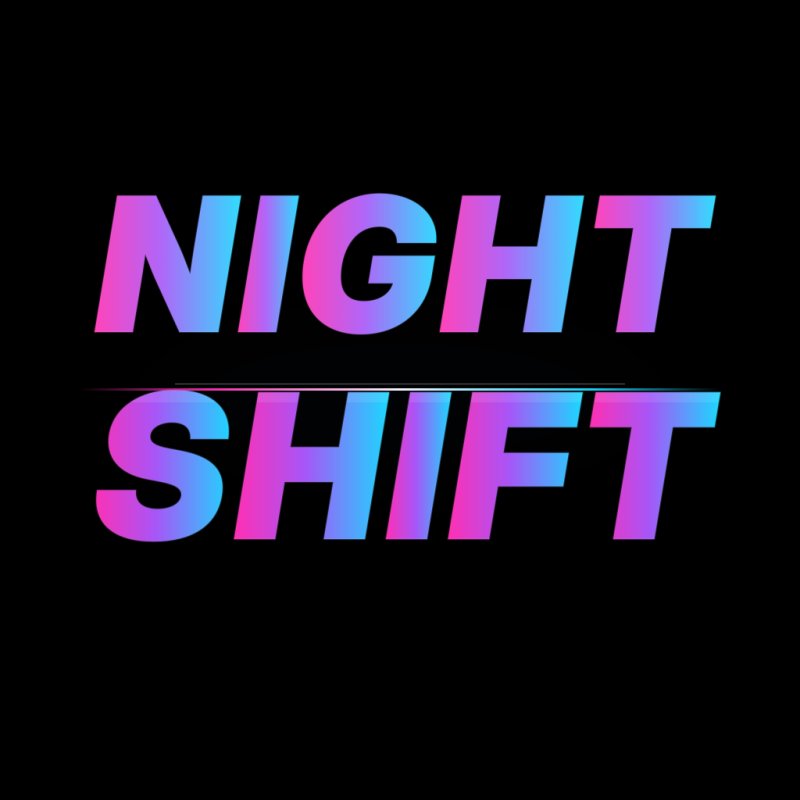 Night Shift