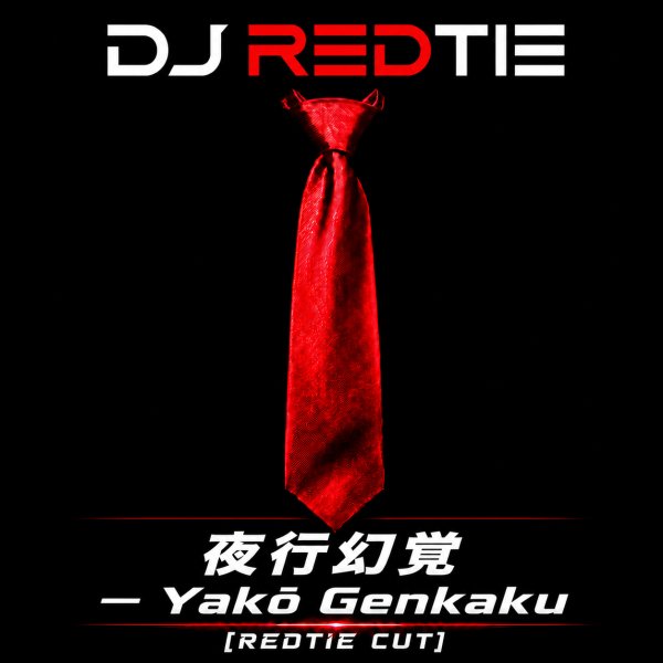 夜行幻覚 — Yakō Genkaku [RedTie Cut] — Cover