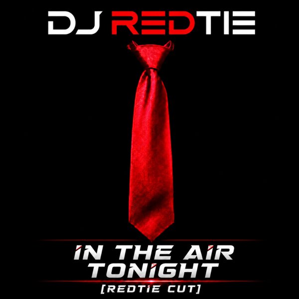 In The Air Tonight [RedTie Cut] — Cover